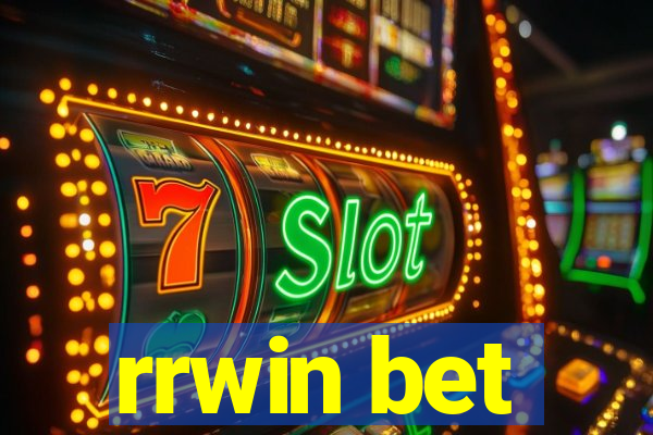 rrwin bet